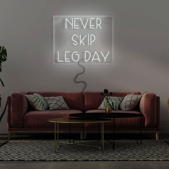 NEVER SKIP LEG DAY - neoon.eu