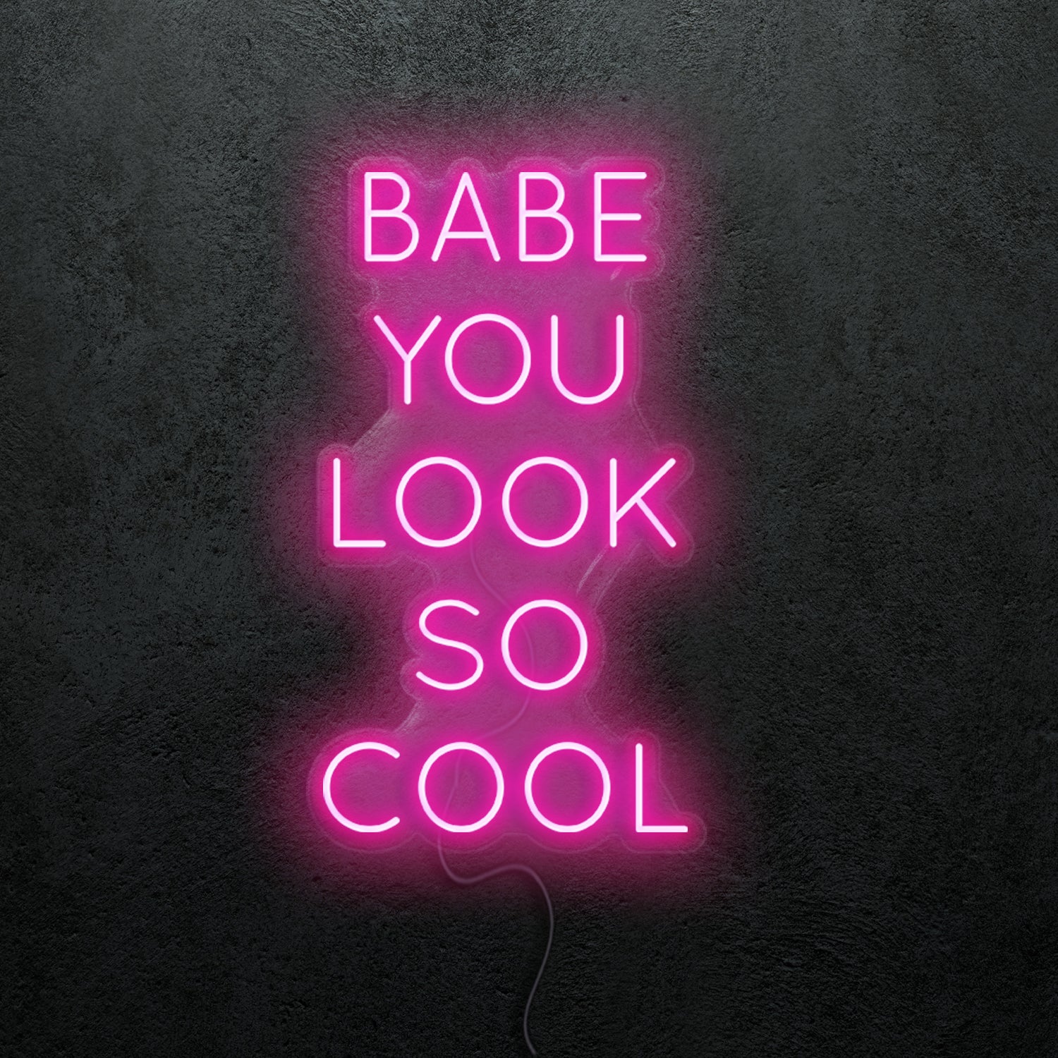 BABE YOU LOOK SO COOL - neoon.eu